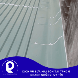 TDịch vụ sửa mái tôn tại TPHCM nhanh chóng, uy tín