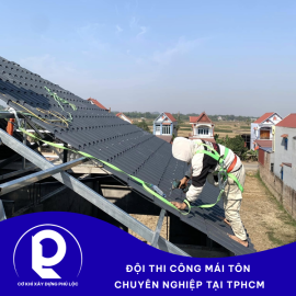 Đội Thi Công Mái Tôn Chuyên Nghiệp Tại TPHCM 
