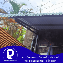 Thi công mái tôn nhà tiền chế - Thi công nhanh, bền đẹp