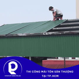 Thi công mái tôn sân thượng TPHCM|Báo Giá Nhanh, Hỗ Trợ Tận Nơi