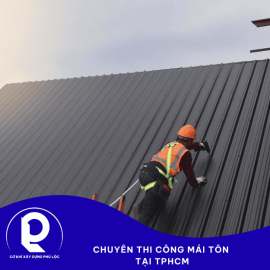 TChuyên thi công mái tôn tại TPHCM