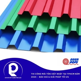 Thi Công Mái Tôn Việt Nhật Tại TPHCM Năm 2025 – Báo Giá & Giải Pháp Tối Ưu