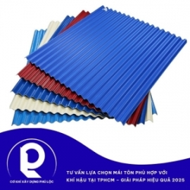 Tư vấn lựa chọn mái tôn phù hợp với khí hậu tại TPHCM – Giải pháp hiệu quả 2025