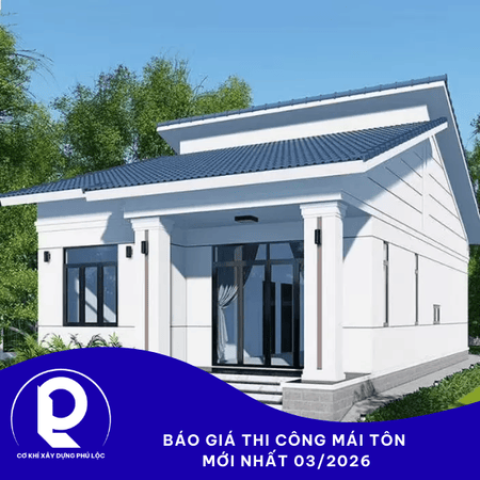 Báo Giá Thi Công Mái Tôn Mới Nhất 03/2026