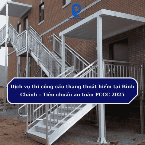 Dịch vụ thi công cầu thang thoát hiểm tại Bình Chánh. Tiêu chuẩn an toàn PCCC 2025