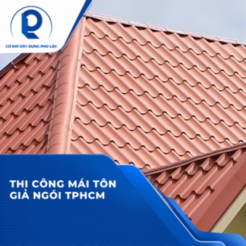 Thi Công Mái Tôn Giả Ngói TPHCM: Khi Nào Nên Chọn Cho Nhà Phố, Biệt Thự Và Mái Che?
