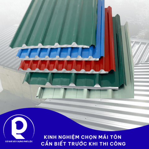 Kinh Nghiệm Chọn Mái Tôn - Cần Biết Trước Khi Thi Công