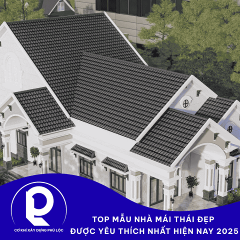 Top Mẫu Nhà Mái Thái Đẹp, Được Yêu Thích Nhất Hiện Nay 2025